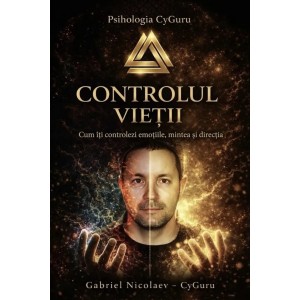 CONTROLUL VIEȚII - Gabriel Nicolaev - CyGuru